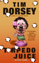 Torpedo Juice by Tim Dorsey, 9780060585617
