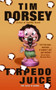 Torpedo Juice (A Novel) by Tim Dorsey, 9780060585617