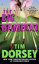 The Big Bamboo by Tim Dorsey, 9780060585631