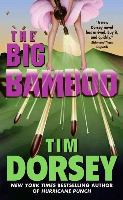 The Big Bamboo (A Novel) by Tim Dorsey, 9780060585631