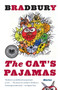 The Cat's Pajamas (Stories) by Ray Bradbury, 9780060777333