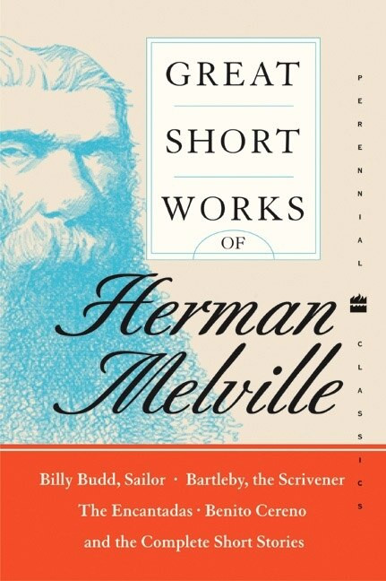 Great Short Works of Herman Melville by Herman Melville, 9780060586546