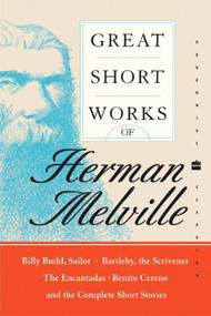 Great Short Works of Herman Melville by Herman Melville, 9780060586546