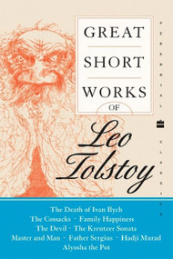 Great Short Works of Leo Tolstoy by Leo Tolstoy, 9780060586973