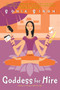 Goddess for Hire by Sonia Singh, 9780060590369