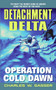 Detachment Delta: Operation Cold Dawn by Charles W. Sasser, 9780060592363