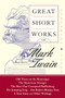 Great Short Works of Mark Twain by Mark Twain, 9780060727864