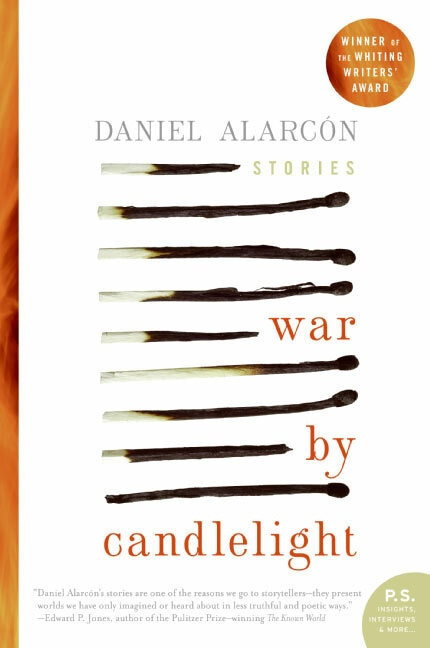 War by Candlelight (Stories) by Daniel Alarcon, 9780060594800