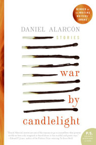 War by Candlelight (Stories) by Daniel Alarcon, 9780060594800