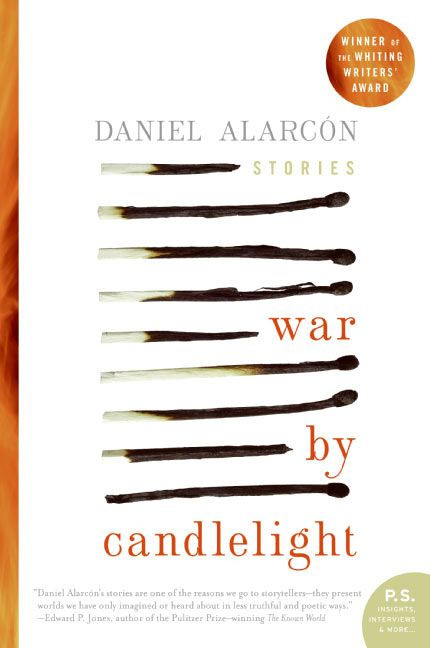 War by Candlelight (Stories) by Daniel Alarcon, 9780060594800