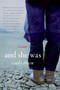 And She Was (A Novel) by Cindy Dyson, 9780060597719