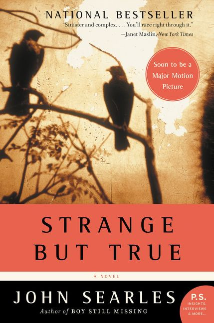 Strange but True (A Novel) by John Searles, 9780060721794
