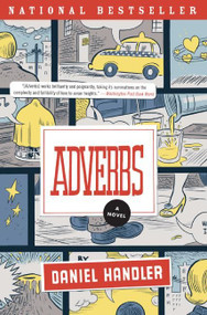 Adverbs (A Novel) by Daniel Handler, 9780060724429