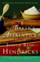 The Baker's Apprentice (A Novel) by Judith R. Hendricks, 9780060726188