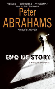 End of Story (A Novel of Suspense) by Peter Abrahams, 9780061130342