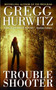 Troubleshooter by Gregg Hurwitz, 9780060731458
