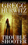 Troubleshooter by Gregg Hurwitz, 9780060731458