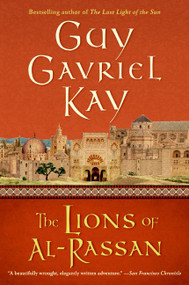 The Lions of al-Rassan (Lions of Al-Rassan, The) by Guy Gavriel Kay, 9780060733490