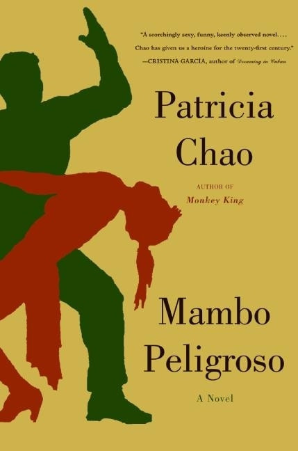 Mambo Peligroso (A Novel) by Patricia Chao, 9780060734183