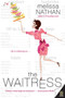 The Waitress by Melissa Nathan, 9780060736651