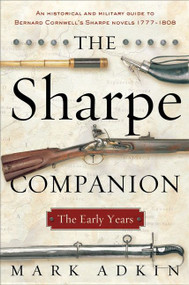 The Sharpe Companion (The Early Years) by Mark Adkin, 9780060738143