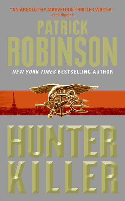 Hunter Killer by Patrick Robinson, 9780060746902