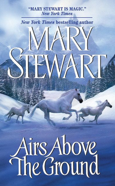 Airs Above the Ground by Mary Stewart, 9780060747480