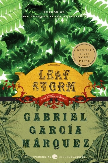 Leaf Storm (and Other Stories) by Gabriel Garcia Marquez, 9780060751555