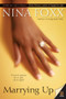 Marrying Up by Nina Foxx, 9780060750459
