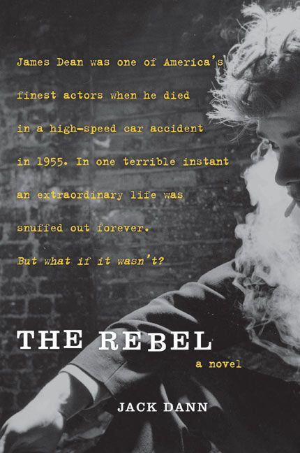 The Rebel (A Novel) by Jack Dann, 9780060751777