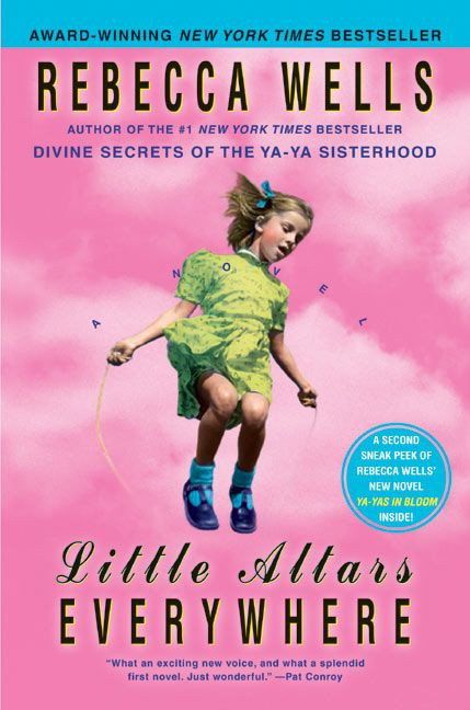 Little Altars Everywhere (A Novel) by Rebecca Wells, 9780060759964