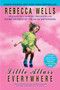 Little Altars Everywhere (A Novel) by Rebecca Wells, 9780060759964