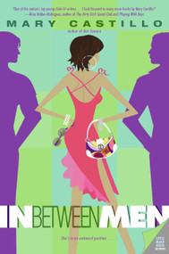 In Between Men by Mary Castillo, 9780060766825