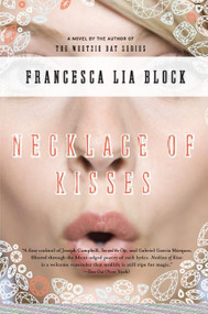 Necklace of Kisses (A Novel) by Francesca Lia Block, 9780060777524