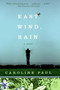 East Wind, Rain (A Novel) by Caroline Paul, 9780060780760