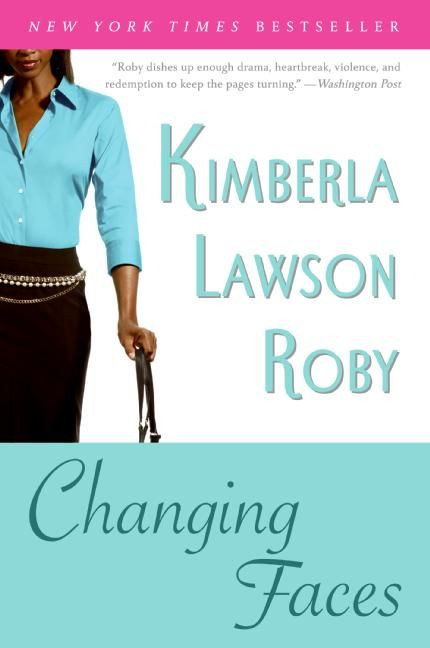Changing Faces by Kimberla Lawson Roby, 9780060780807