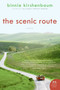 The Scenic Route (A Novel) by Binnie Kirshenbaum, 9780060784744