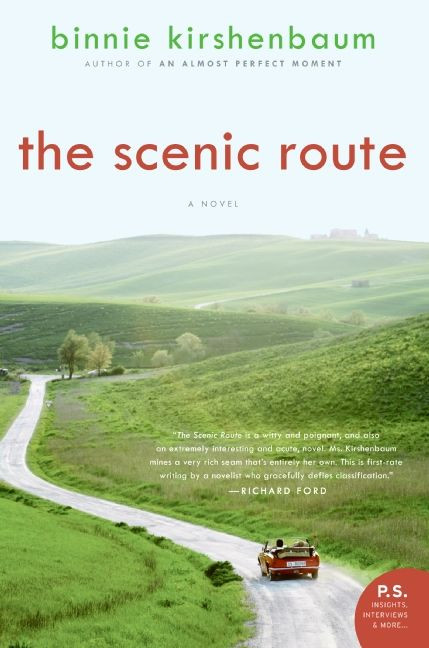 The Scenic Route (A Novel) by Binnie Kirshenbaum, 9780060784744