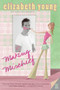 Making Mischief by Elizabeth Young, 9780060784782