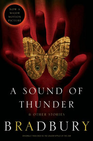 A Sound of Thunder and Other Stories by Ray Bradbury, 9780060785697