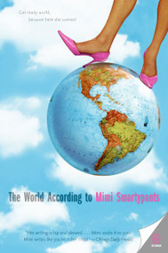 The World According to Mimi Smartypants by Mimi Smartypants, 9780060786366