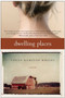 Dwelling Places (A Novel) by Vinita Hampton Wright, 9780060859541