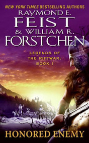 Honored Enemy (Legends of the Riftwar, Book 1) - 9780060792848 by Raymond E. Feist, William R. Forstchen, 9780060792848