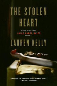The Stolen Heart (A Novel of Suspense) by Lauren Kelly, 9780060797294