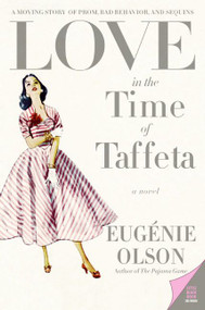 Love in the Time of Taffeta by Eugenie Olson, 9780060815448