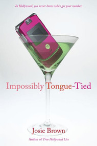 Impossibly Tongue-Tied by Josie Brown, 9780060815882