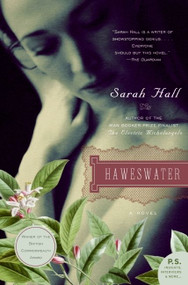 Haweswater (A Novel) by Sarah Hall, 9780060817251