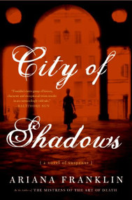 City of Shadows (A Novel of Suspense) by Ariana Franklin, 9780060817275