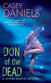 Don of the Dead (A Pepper Martin Mystery) by Casey Daniels, 9780060821463