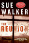 The Reunion (A Novel) by Sue Walker, 9780060832650